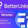 BetterLinks Pro  - Shorten, Track and Manage any URL